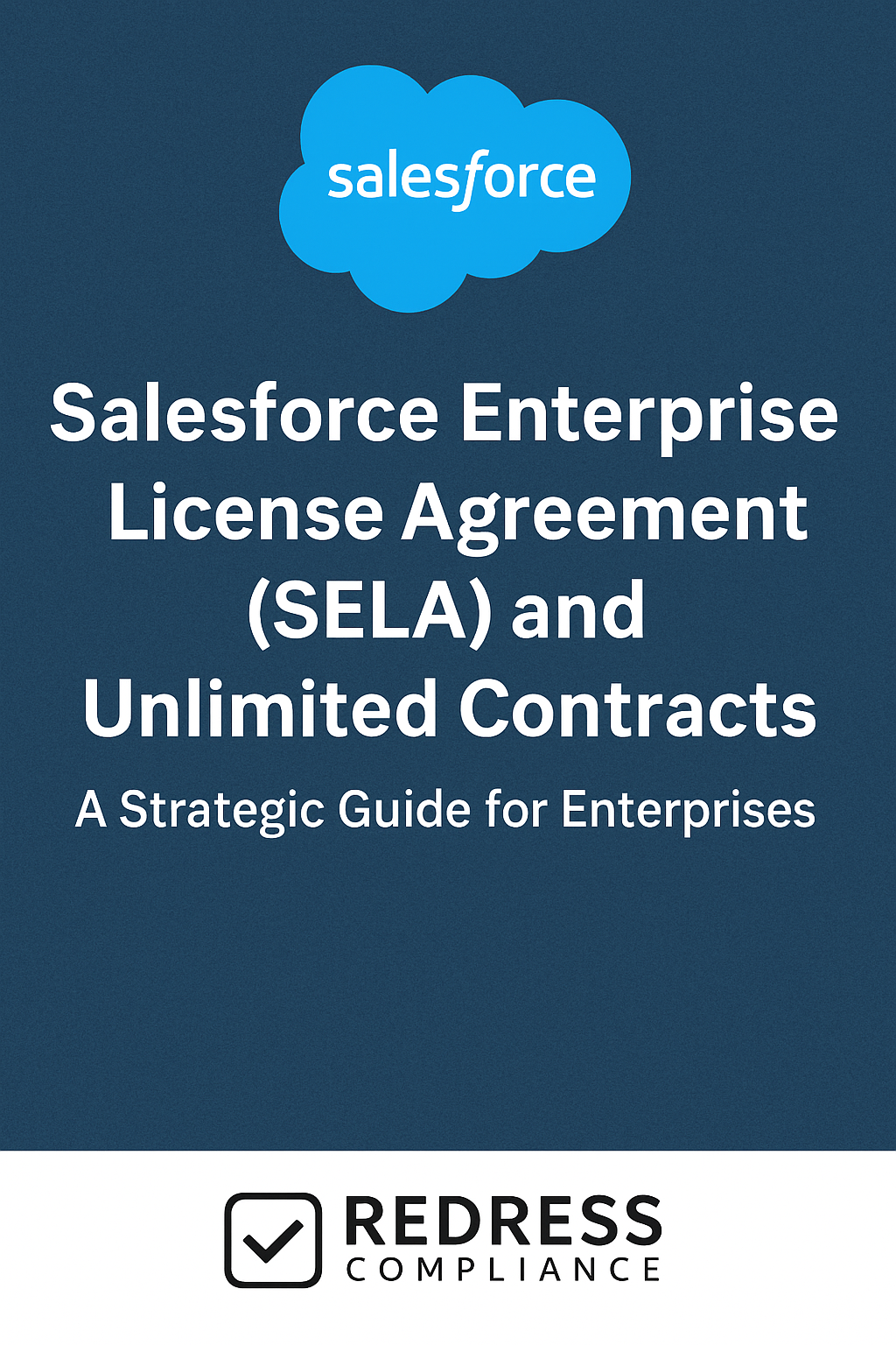 Salesforce Enterprise License Agreement (SELA)