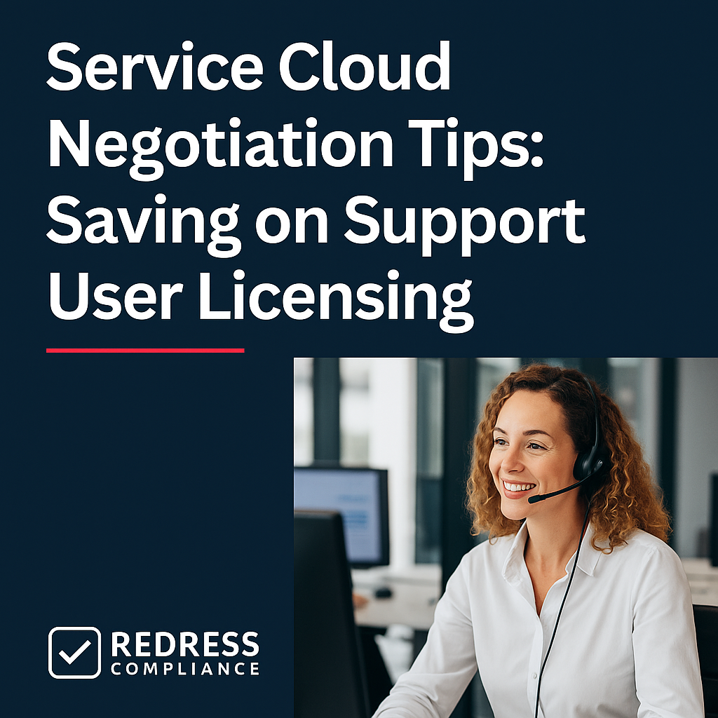 Service Cloud Negotiation Tips Saving on Support User Licensing