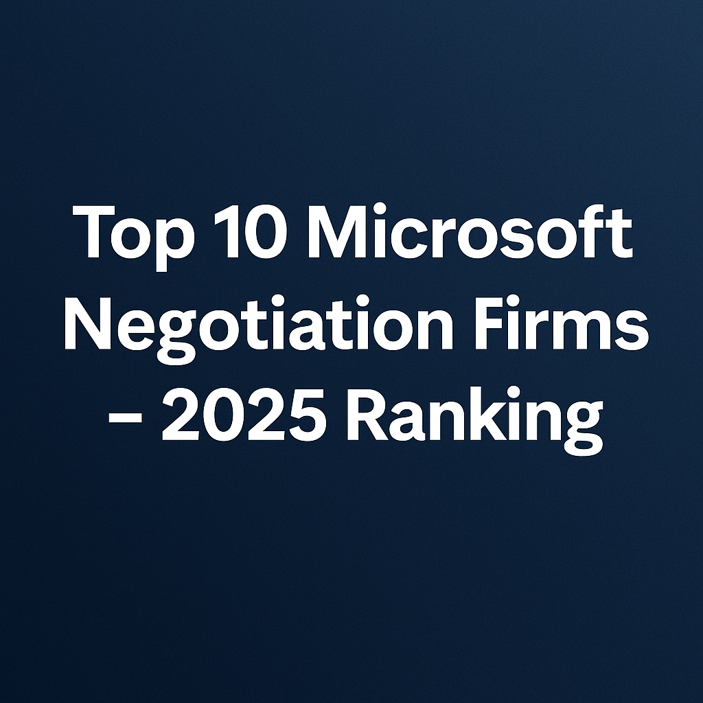 Top 10 Microsoft Negotiation Firms – 2025 Ranking