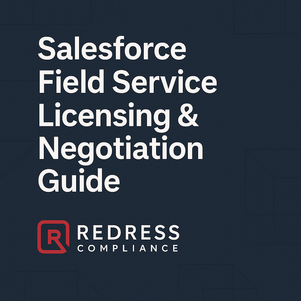 Salesforce Field Service Licensing & Negotiation Guide