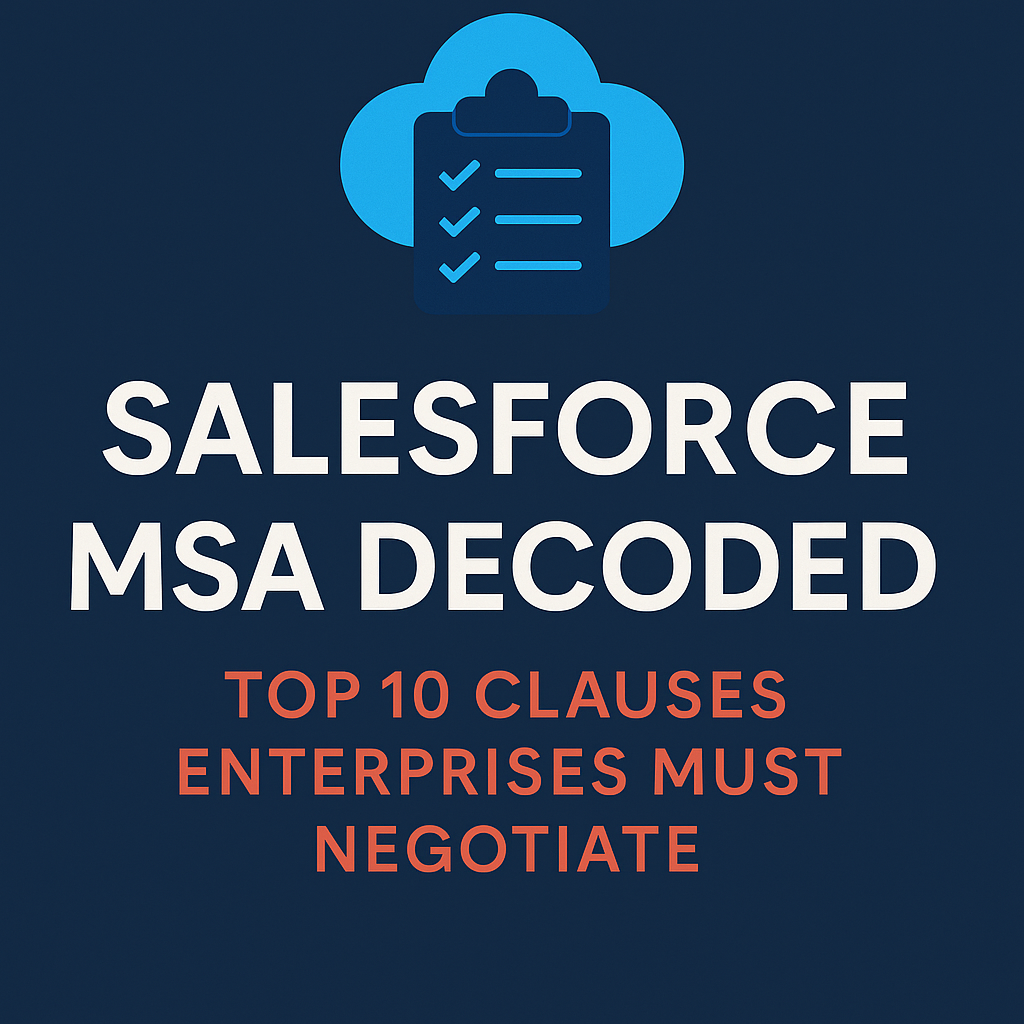 Salesforce MSA Decoded Top 10 Clauses Enterprises Must Negotiate